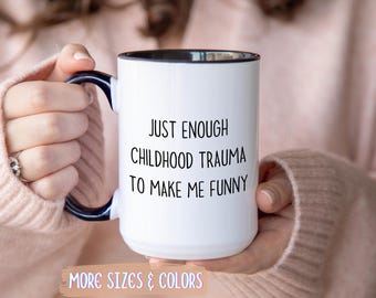 Taza de café con humor negro / Regalo para traumas infantiles / Taza de cerámica de 325 ml y 444 ml / Divertido regalo terapéutico para ella o para él / Regalo de cumpleaños o Navidad