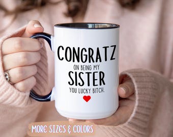 Funny Sister Mug: Vibrant Colors, Gift For Sister
