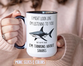 Shark Coffee Mug | Thinking About Sharks Gift | Ceramic Mug 11oz 15oz | Shark Lover Gift | Birthday Christmas Ocean Marine Bio Present