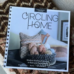 Circling Home .......Modern Knitting Patterns to Knit and Pass image 1