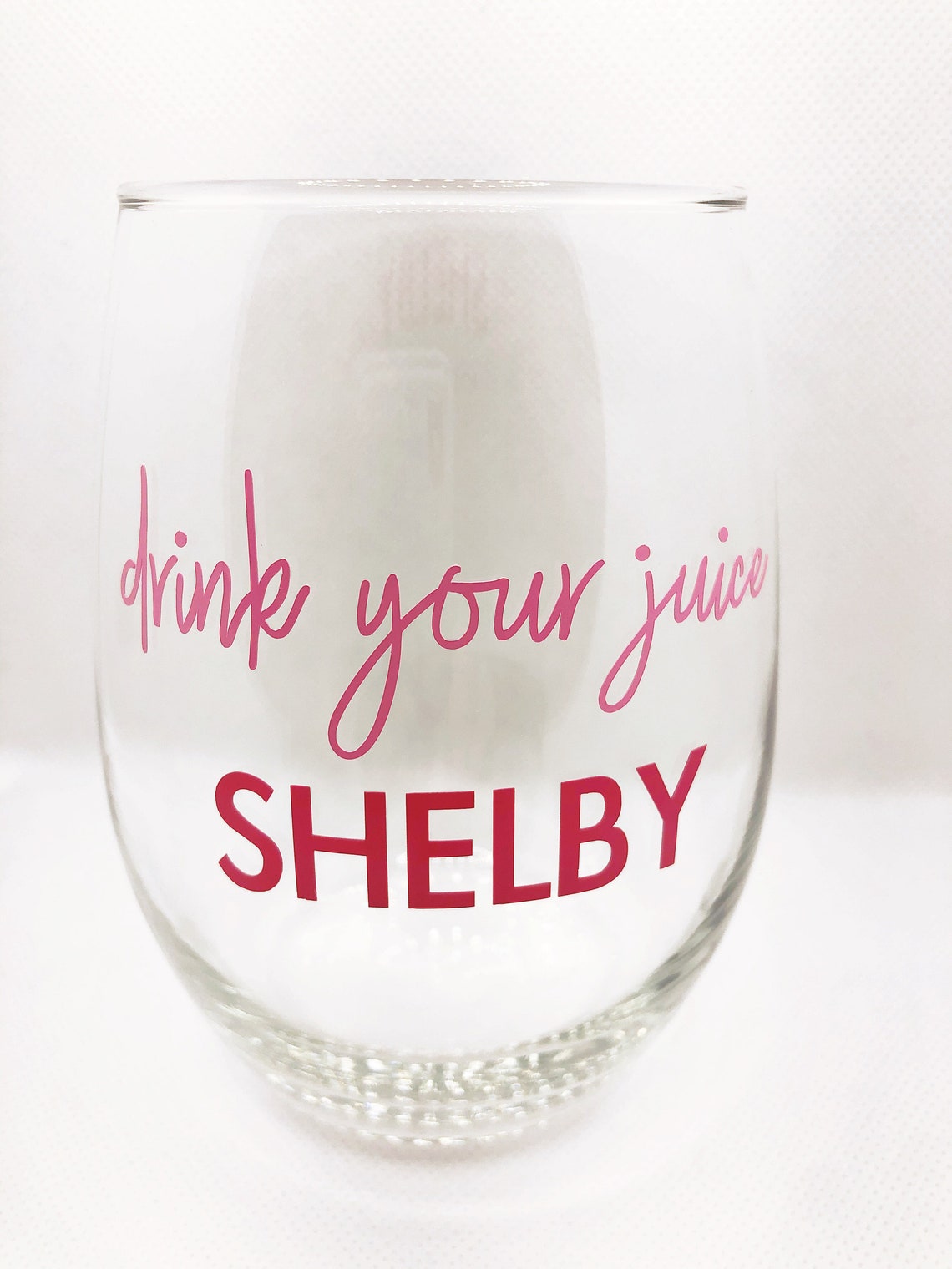 Steel Magnolias Drink Your Juice Shelby wine glass Etsy