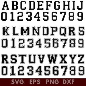 May include: Black varsity-style alphabet letters and numbers with white outlines. The image displays the letters A through Z and the numbers 0 through 9. The bottom of the image includes the text "SVG EPS PNG DXF".