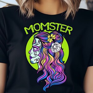 Momster Sugar Skull SVG, Calavera SVG, Halloween T-shirt, Dia de Muertos, Monster svg, Sugar Skull, Spooky Mom SVG, Halloween Sublimation