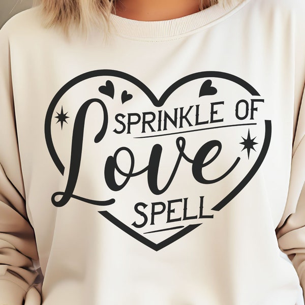 Sprinkle of Love Spell SVG, Gothic Valentines SVG, Witchy Farmhouse Typography, Heart svg, Magic SVG, Witchcraft, Love Svg, Spooky Love Svg
