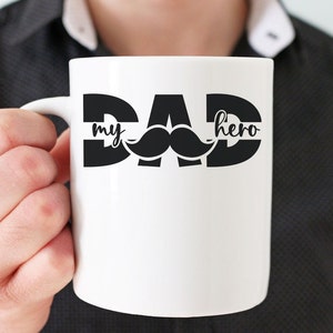 Pai, meu herói SVG, Dia dos Pais SVG, Citação de pai SVG, Ditado de pai SVG, Design de caneca para camisa de pai, Bigode SVG