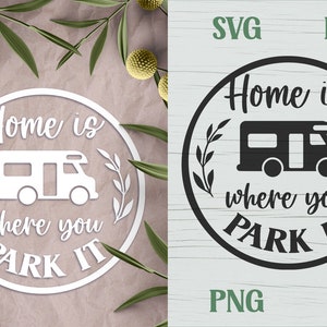 Thuis is waar je het parkeert SVG, Camping Round Sign, Camper SVG, Round Camping Sign svg, Camping Scene svg, Home SVG sign