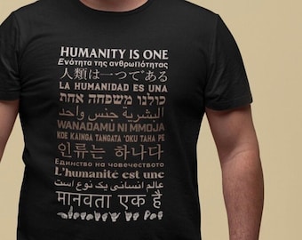 Multilingual Humanity is One / One Human Family Many Tongues/ Diversity T-shirt Unisex Jersey Short Sleeve Tee