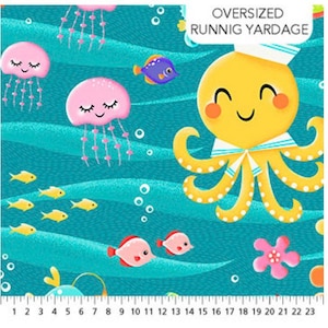 May include: Fabric with an ocean theme featuring a smiling yellow octopus wearing a sailor hat, pink jellyfish, and various fish. The background is a wavy teal color. The text "OVERSIZED RUNNIG YARDAGE" is visible.
