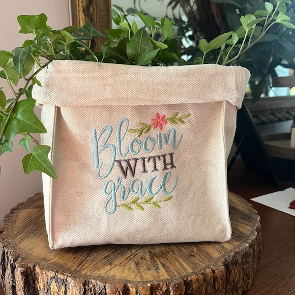 Canvas Plant Bag, Embroidered Plant Pot, Bloom with Grace Plant Sack, Canvas Plant Pot,  Housewarming Gift, Hostess Gift, Canvas Basket