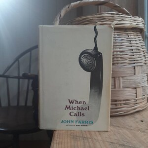 When Michael Calls- John Farris- A Presumed First Edition- 1967 - A Thriller/Mystery Novel- collectors book- Hardback