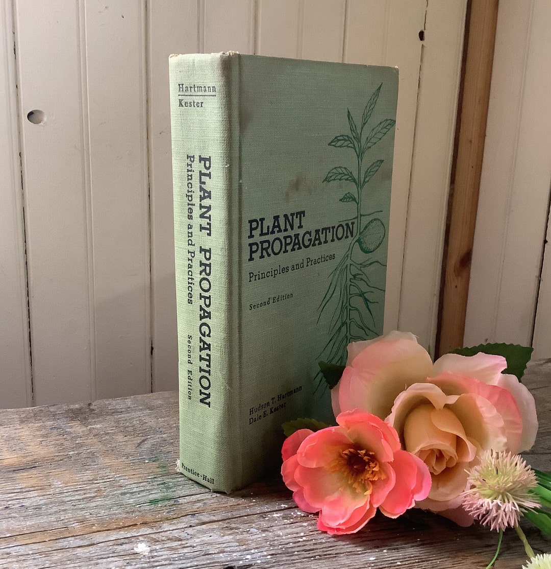 Plant Propagation Principles and Practices 1968 Second Edition by