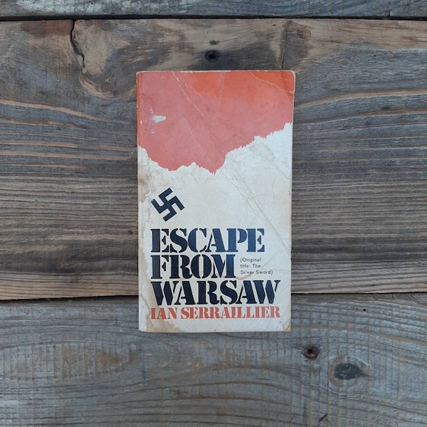 Escape from Warsaw- Ian Serraillier- 1960s Scholastic book services- (Original Title: The Silver Sword) Paperback - Young adult/teen Reader