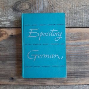 Expository German- readings in the sciences & the arts by Francis J. Nock- VERY RARE! Hard-to-find- 1951 school book/ PRESUMED first edition