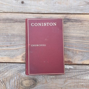 Coniston- par Winston Churchill (pas le premier ministre)- 1906- PLUS DE 100 ANS- Première édition présumée-