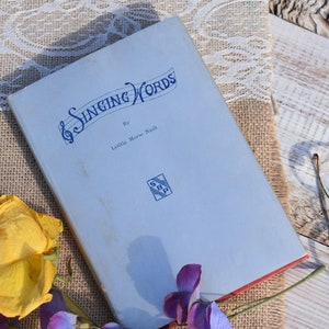 Singing Words by Letitia Morse Nash- 1949 signed autographed first edition book/ song/poem book/old  poetry book/ collectors book/ GOOD