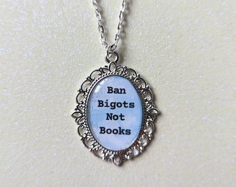 Ban Bigots Not Books Protest Silver Cameo Charm Collar