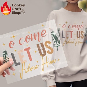 O Come Let Us Adore Him DTF-Transfers, im Vertrauen auf Gott bereit zum Pressen von DTF, bereit für die Presswärmetransfers DTF436