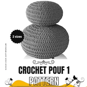 May include: A gray crochet pouf pattern for making a large, round pouf. The pattern is available in two sizes. The text on the image reads "Crochet Pouf 1 Pattern".