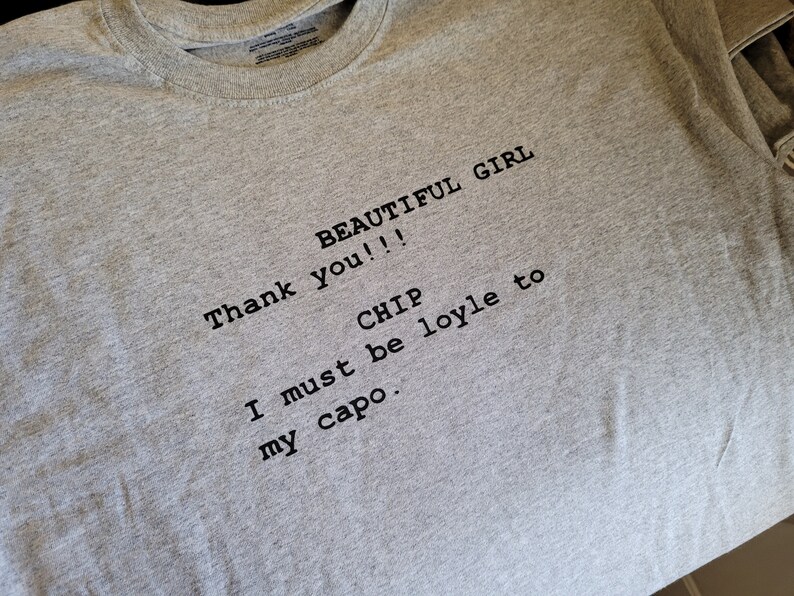 I Must Be Loyle to My Capo Sopranos T Shirt Etsy