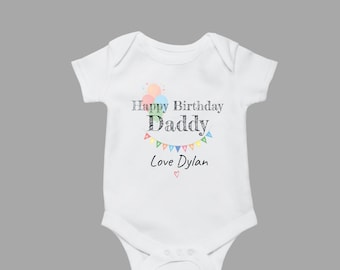 Personalisierter Happy Birthday Daddy Body - personalisiertes Baby-Geschenk - fügen Sie Ihre Personalisierung hinzu - personalisiertes Baby-Geschenk, Baby-Body-Geschenk