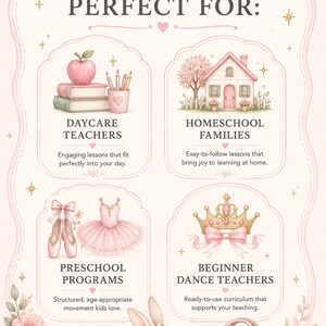 May include: A pastel pink illustration with the text "PERFECT FOR:" and images for daycare teachers, homeschool families, preschool programs, and beginner dance teachers. The image includes a bunny, ballet shoes, and a crown.