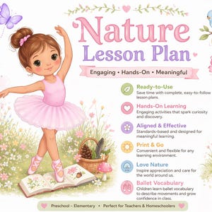 May include: A digital illustration of a young ballerina in a pink tutu, dancing in a field of flowers. The image includes text that reads "Nature Lesson Plan" and highlights features like "Ready-to-Use" and "Ballet Vocabulary".