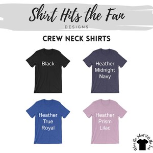 May include: Four crew neck t-shirts in different colours. The shirts are black, heather midnight navy, heather true royal, and heather prism lilac. The text "Shirt Hits the Fan Designs" is at the top of the image. The text "Crew Neck Shirts" is below the first line of text.
