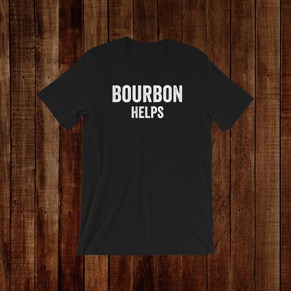 funny bourbon shirts