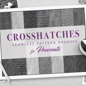 Puede incluir: Un iPad blanco con un patrón blanco y negro en la pantalla. El texto "CROSSHATCHES SEAMLESS PATTERN BRUSHES for Procreate" se muestra en la pantalla. El iPad está sobre una superficie blanca con otras imágenes.