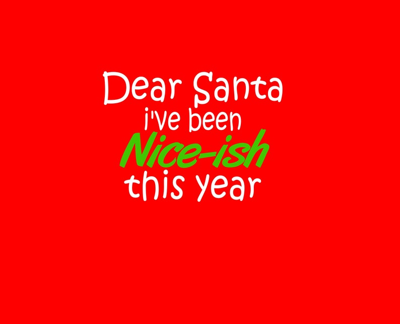 Christmas SVG Dear Santa...