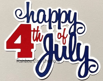 8 Happy 4th Of July Title Sentiments Pre-Made Die Cut Embellishment Independence Day Card Treat Topper #203