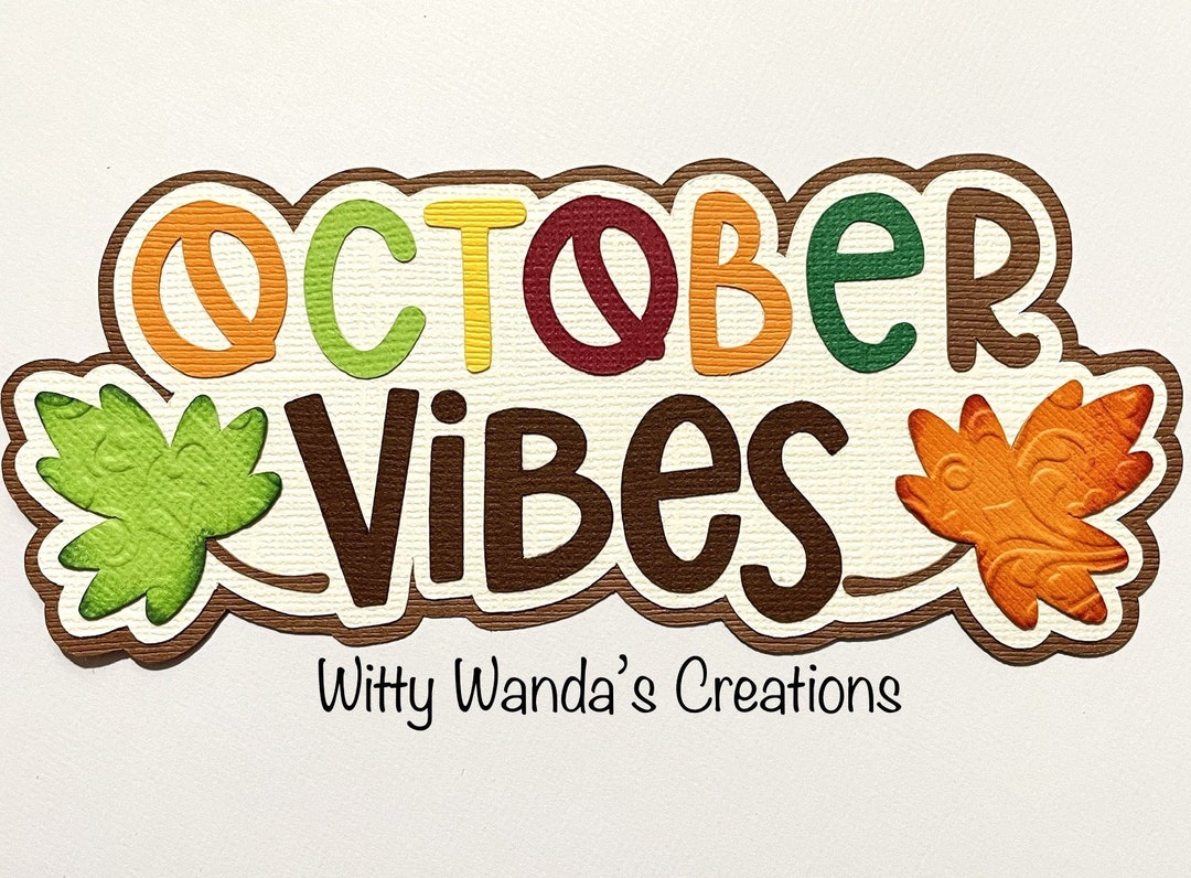 October Vibes Title Pre-made Die Cut Embellishment Paper Piecing ...