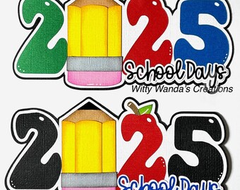 Puede incluir: Dos recortes decorativos con el texto 2025 School Days. El diseño superior usa un número 2 verde, un lápiz amarillo, un 0 con forma de manzana roja y un 5 azul. El diseño inferior usa números 2 y 5 negros, un lápiz amarillo y un 0 rojo.
