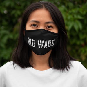 Fitted Face Mask: No Wars -  Statement Face Cover, Protest Gear, Eco-Friendly Mask, Everyday Wear, Gift for Activists