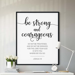 Joshua 1:9 Be Strong and Courageous ART PRINTABLE ** Instant Download