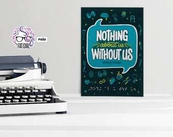 Nothing About Us Without Us Disability Print (James Charlton Quote) Disability Rights Print (5x7in)