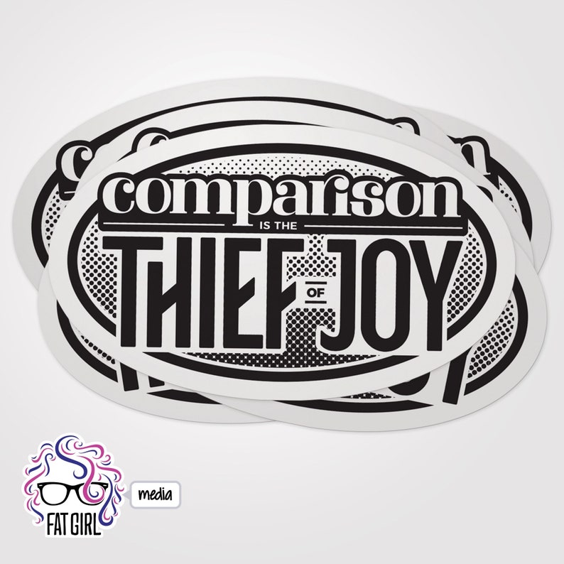 Comparison is the Thief of Joy Sticker Etsy