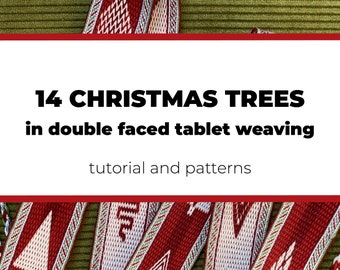 14 Christmas trees in Double Faced Tablet Weaving