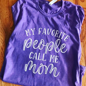 My Fav People Call Me Mom