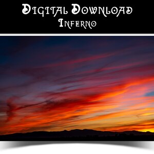 INFERNO SUNSET Art Download-Bring Warmth to Your Home with 18x12 Stunning Inferno Printable Photo-Perfect for Heartfelt Decor and Gifts