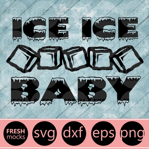 Free Free Ice Ice Baby Svg Free 136 SVG PNG EPS DXF File