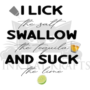 Lamo la sal Trago Tequila Chupe la lima Divertido Beber Humor SVG PNG JPEG Archivo digital Cricut Silueta Sublimación Vaso de chupito de alcohol