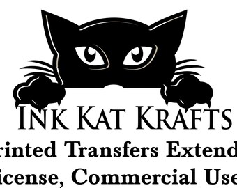 Digital Files - Printed Transfers Extended License, Commercial Use  Ink Kat Krafts Listing