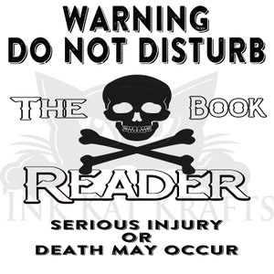 Attenzione Non disturbare il lettore di libri Lesioni gravi Ottimo per gli amanti dei libri Topi di biblioteca Camicie tazze coperte regalo JPEG PNG Sublimazione
