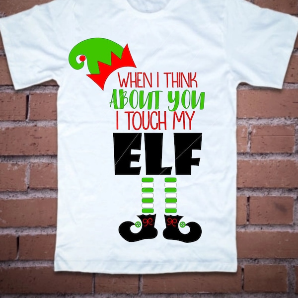 When I think of you, I touch my elf png,jpg,svg,cricut,silhouett file