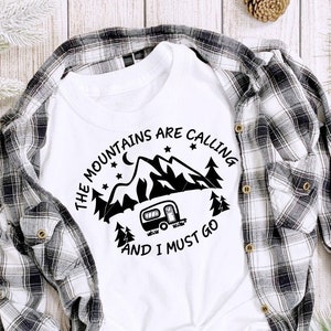 Les montagnes appellent et je dois aller (camping) png, jpg, svg, cricut, fichier silhouette