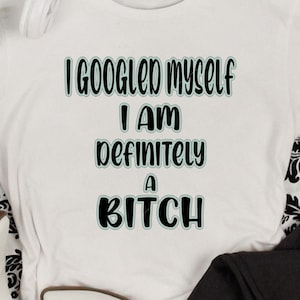 Me busqué en Google, definitivamente soy una perra png, jpg, svg, cricut, archivo de silueta