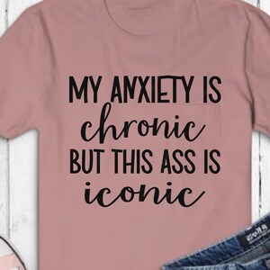 Meine Angst ist chronisch aber dieser Ass ist kultig.  png, jpg, svg, cricut, silhouette studio file