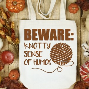 Beware: Knotty Sense of Humor (Crochet) png,jpg,svg,cricut, silhouette file