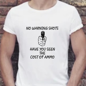 No Warning Shots, Have You Seen The Price Of Ammo png, jpg, svg, cricut, silhouette file